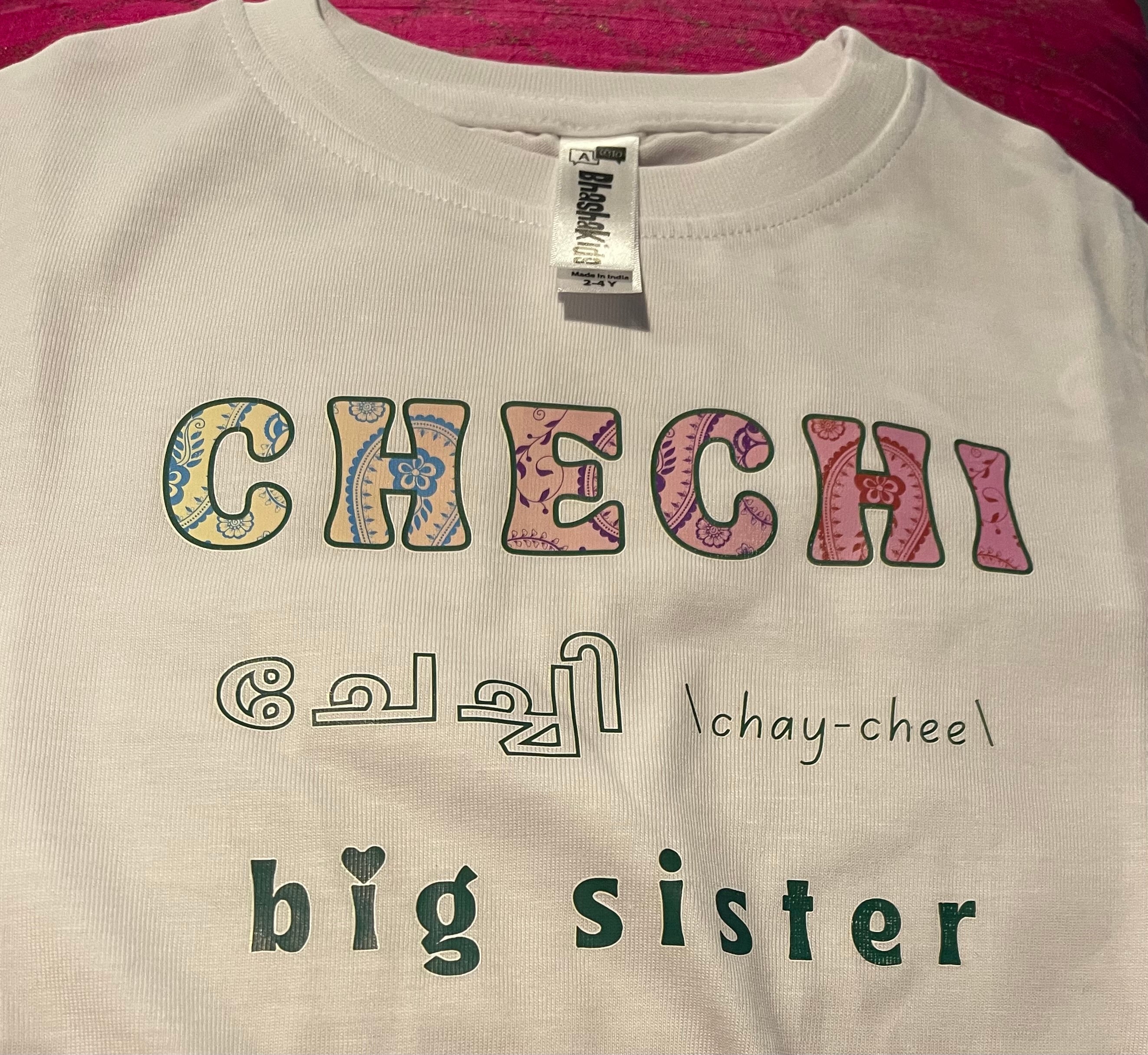 Chechi ചേച്ചി Big Sister | Malayalam മലയാളം Bilingual Shirt